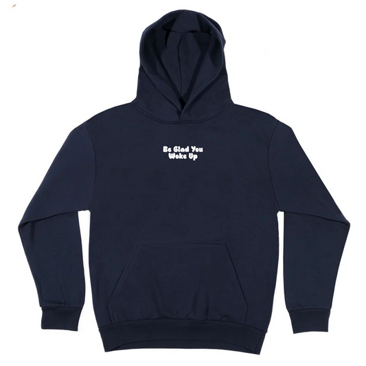 Be Glad You Woke Up - Oversized Hoodie