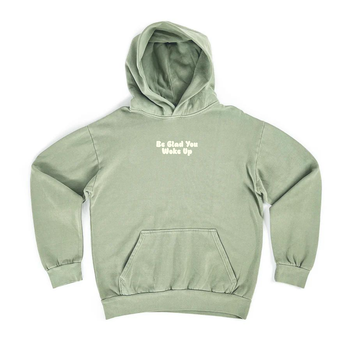Be Glad You Woke Up - Oversized Hoodie